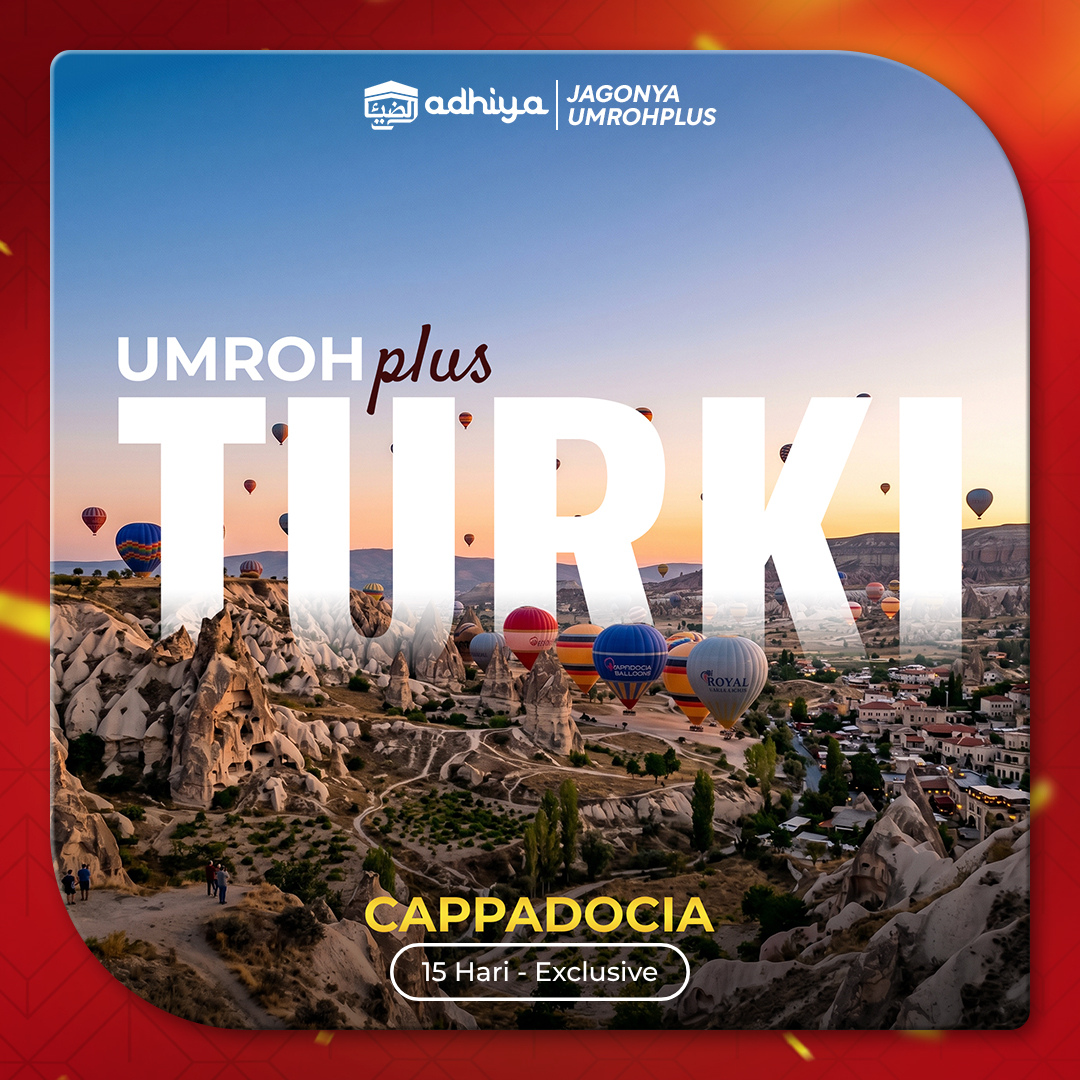 Umroh Plus Turki Cappadocia 15D 040127